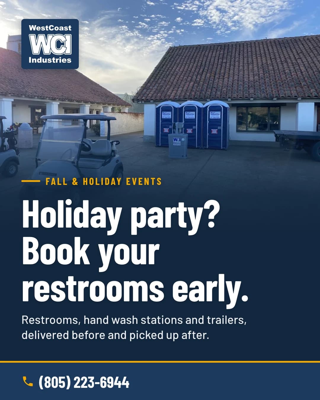 Holiday party? Book your restrooms early.